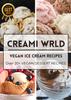 Creami Wrld: Ultimate Bundle (70+ Delicious Recipes)